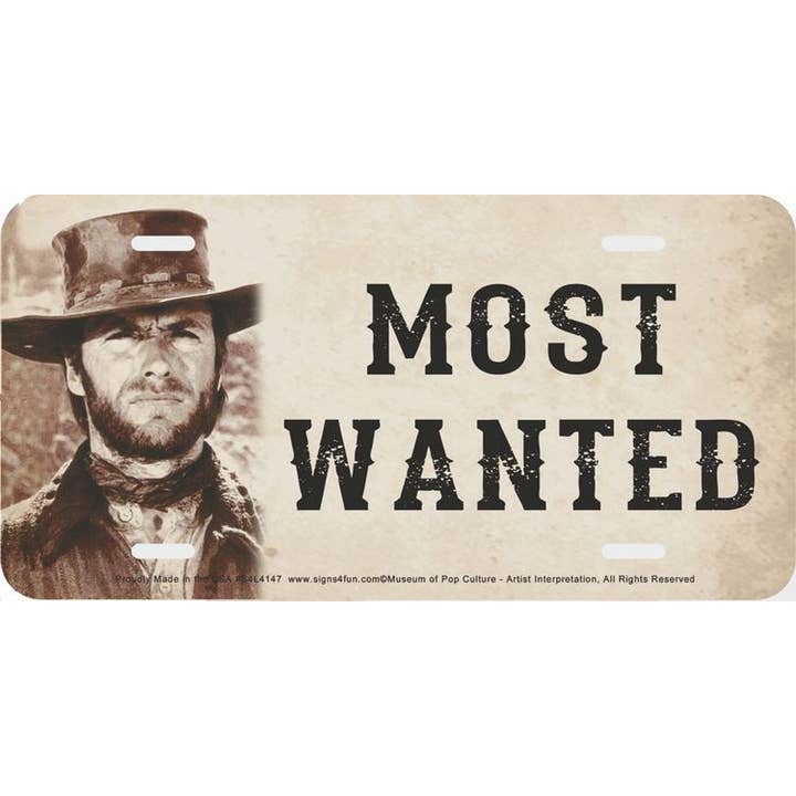 Signs 4 Fun - Wholesale Sign - Most Wanted Clint Eastwood - License Plate