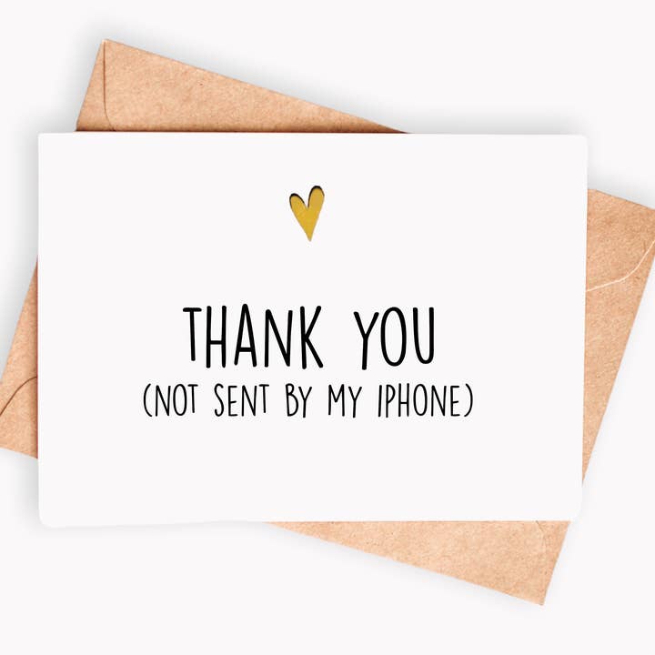 Funny Thank You card - Thank you (Not sent by my IPhone) for wholesale by Spicy Cards