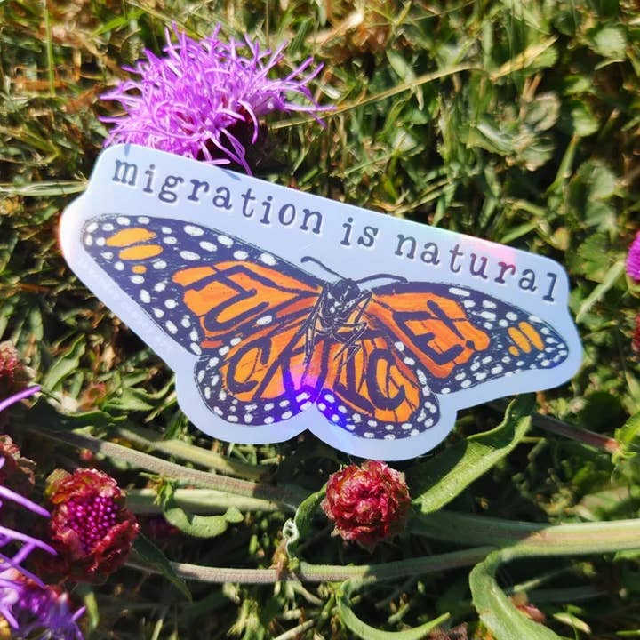 Lavender Cowboy Art - Wholesale Sticker - Migration is natural / F*CK ICE! monarch butterfly sticker1