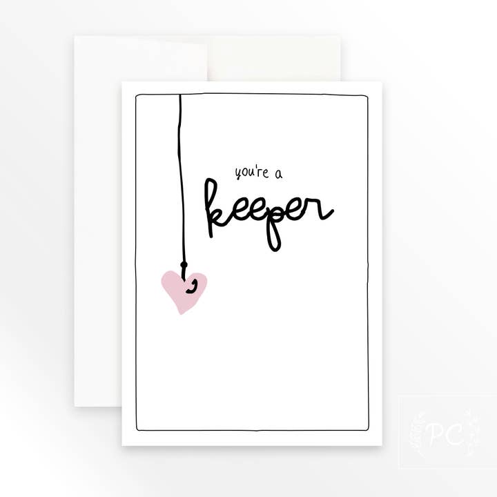 You're a Keeper | greeting card for wholesale by Prairie Chick Prints