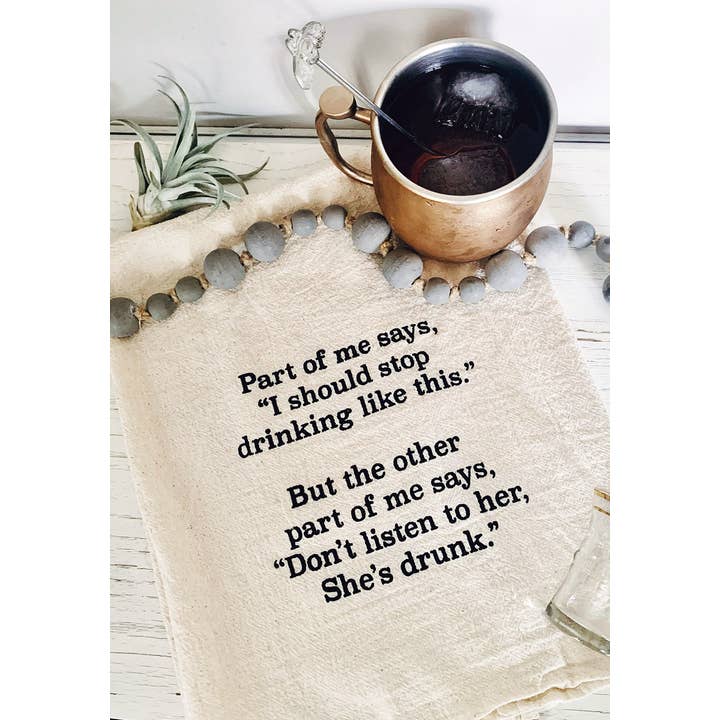 ellembee gift - Wholesale Tea Towel - Part of me says | Don't listen to her she's drunk | Towels