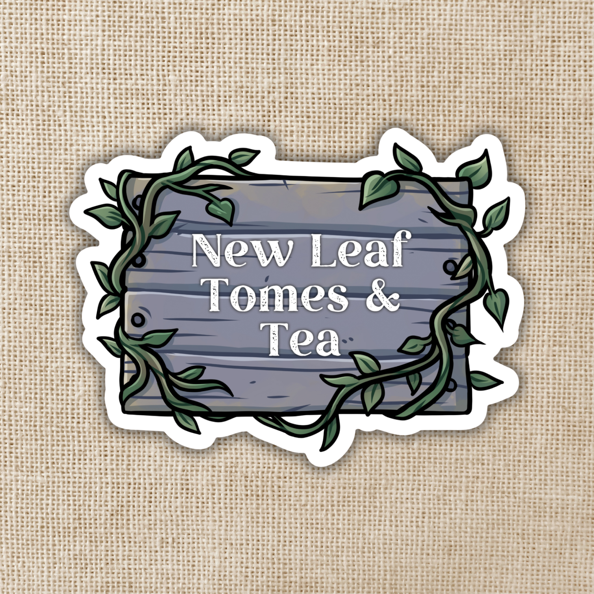 Kingdom of Threads - Wholesale Sticker - New Leaf Tomes & Tea Sign Sticker | Tomes & Tea0