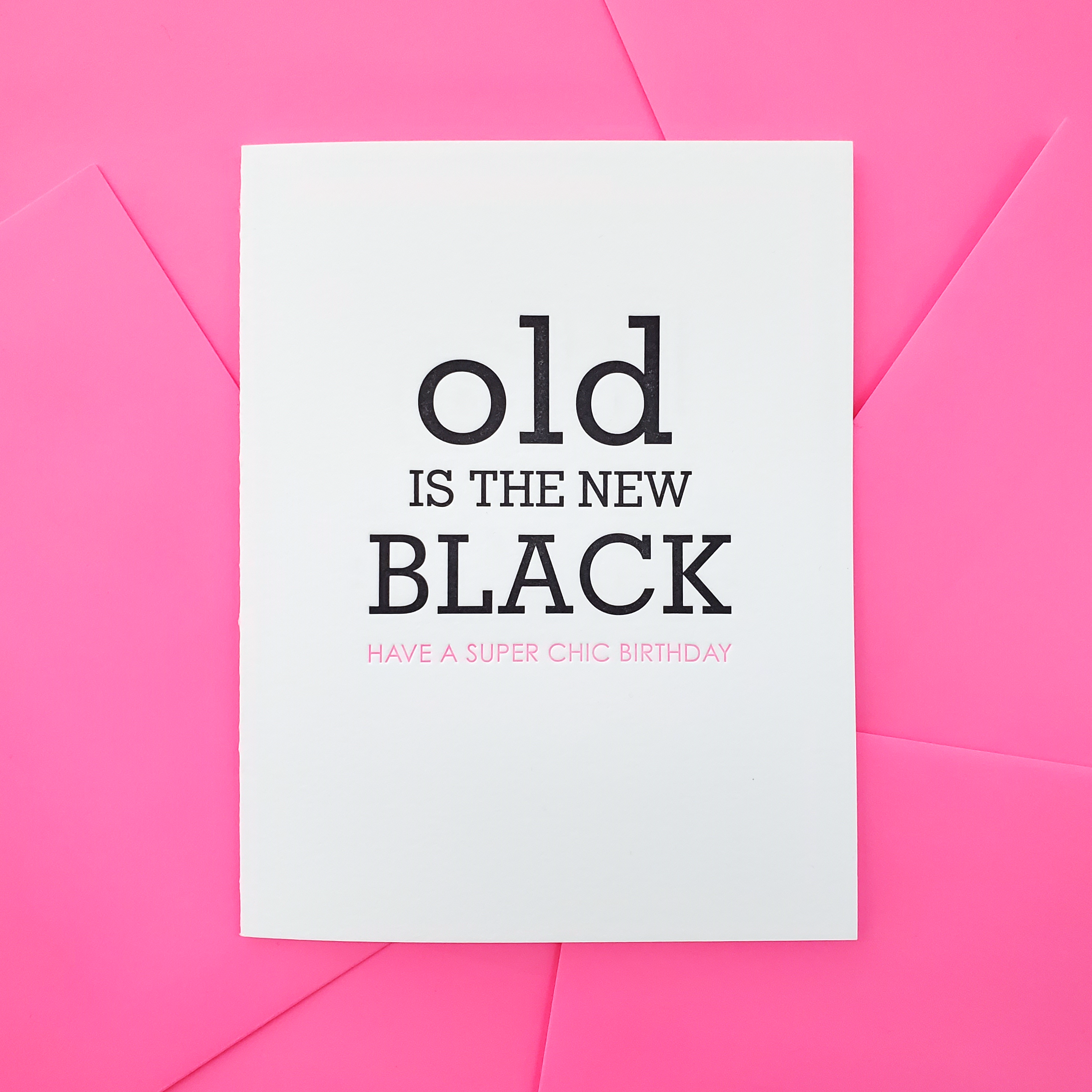 Richie Designs - Wholesale Birthday Card - Old is the New Black Birthday Greeting Card2