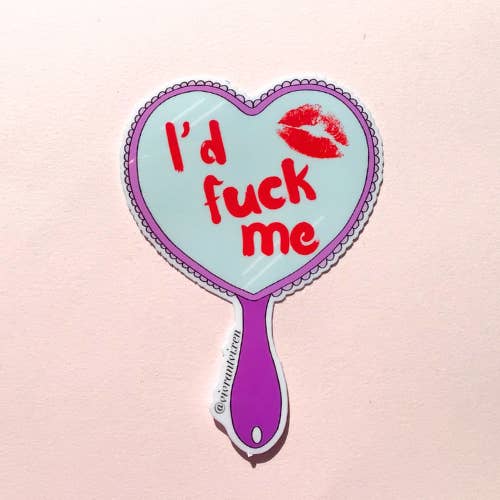 I'd Fuck Me Adult Die Cut Vinyl Sticker, Sex Positive Art for wholesale by Vivrant Vixen