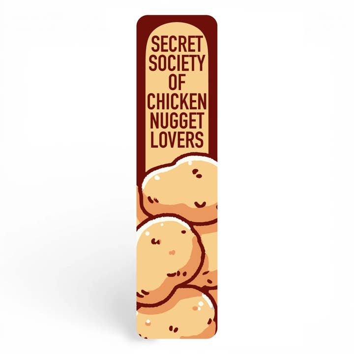 Secret Society of Chicken Nugget Lovers Bookmark for wholesale by Bewilderment