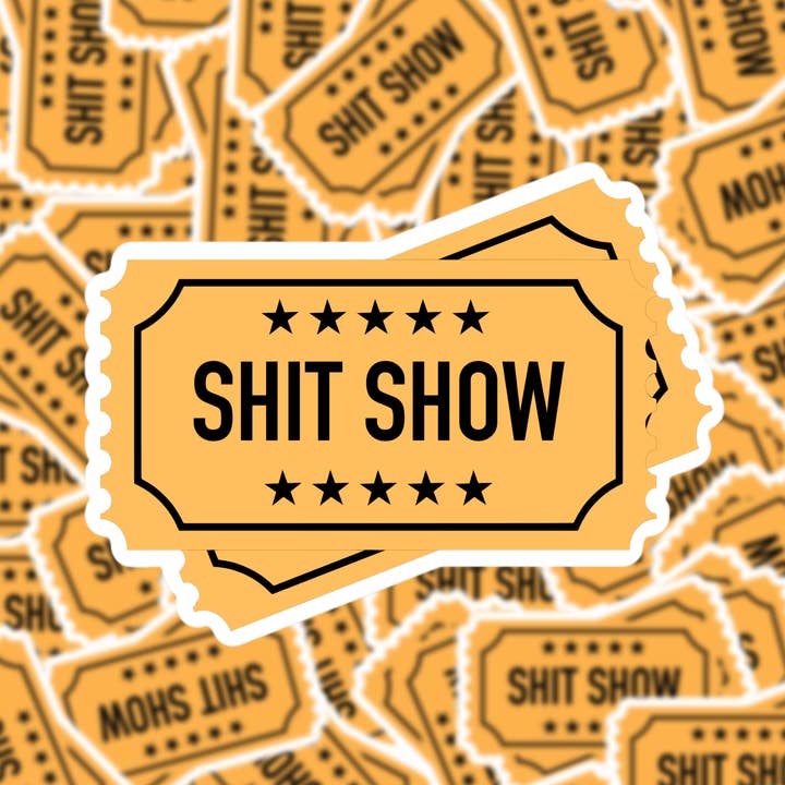 Shit Show Sticker for wholesale by Fuzzy Loon Designs
