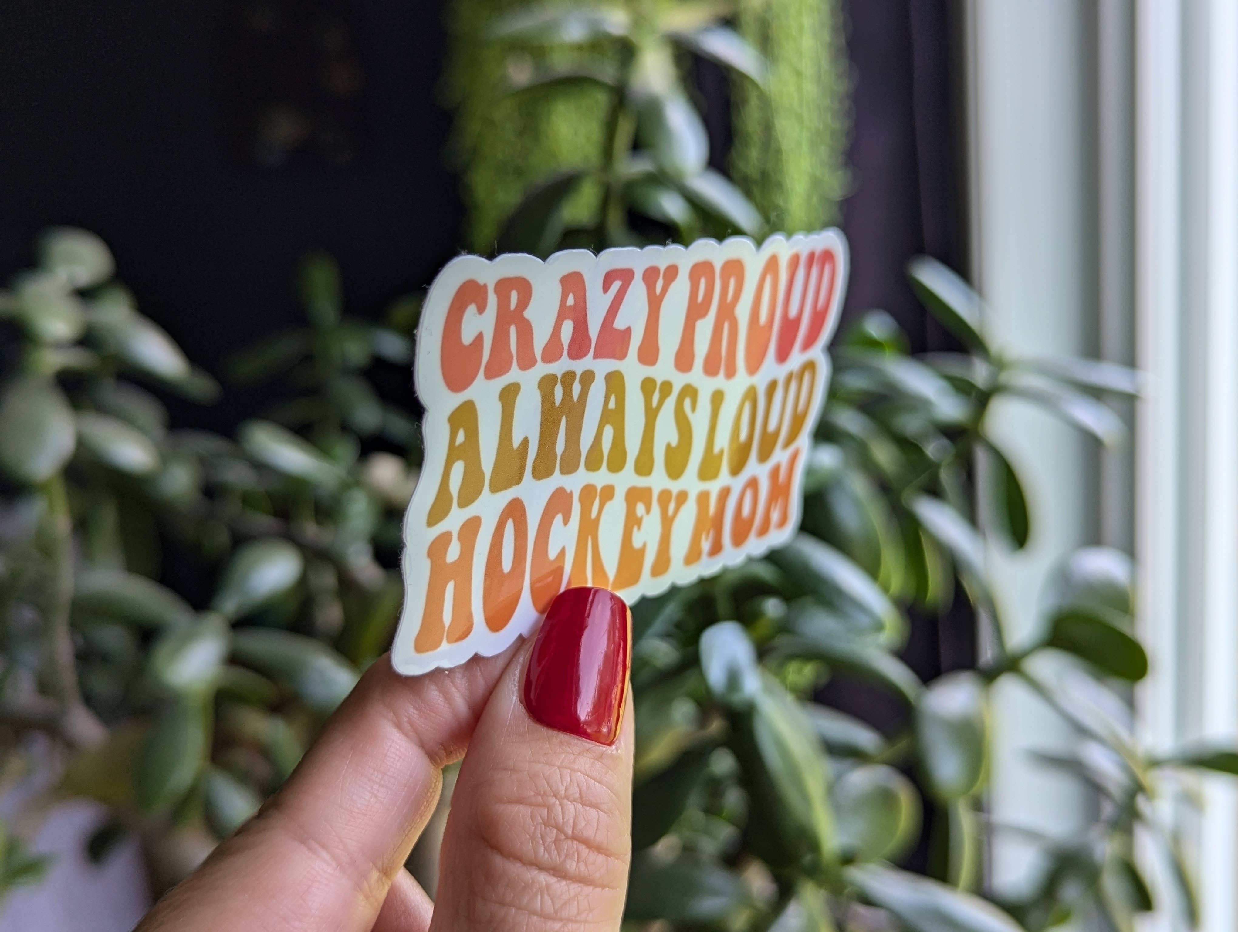 Moonlit Creations - Vente Autocollant - Autocollant Crazy Proud Always Loud Hockey Mom, saison de hockey3