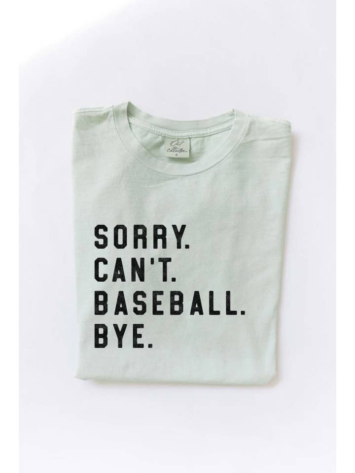 OAT COLLECTIVE - Wholesale Screen Printed T-Shirt - Women's - SORRY. CAN'T. BASEBALL. BYE. Mineral Washed Graphic Top