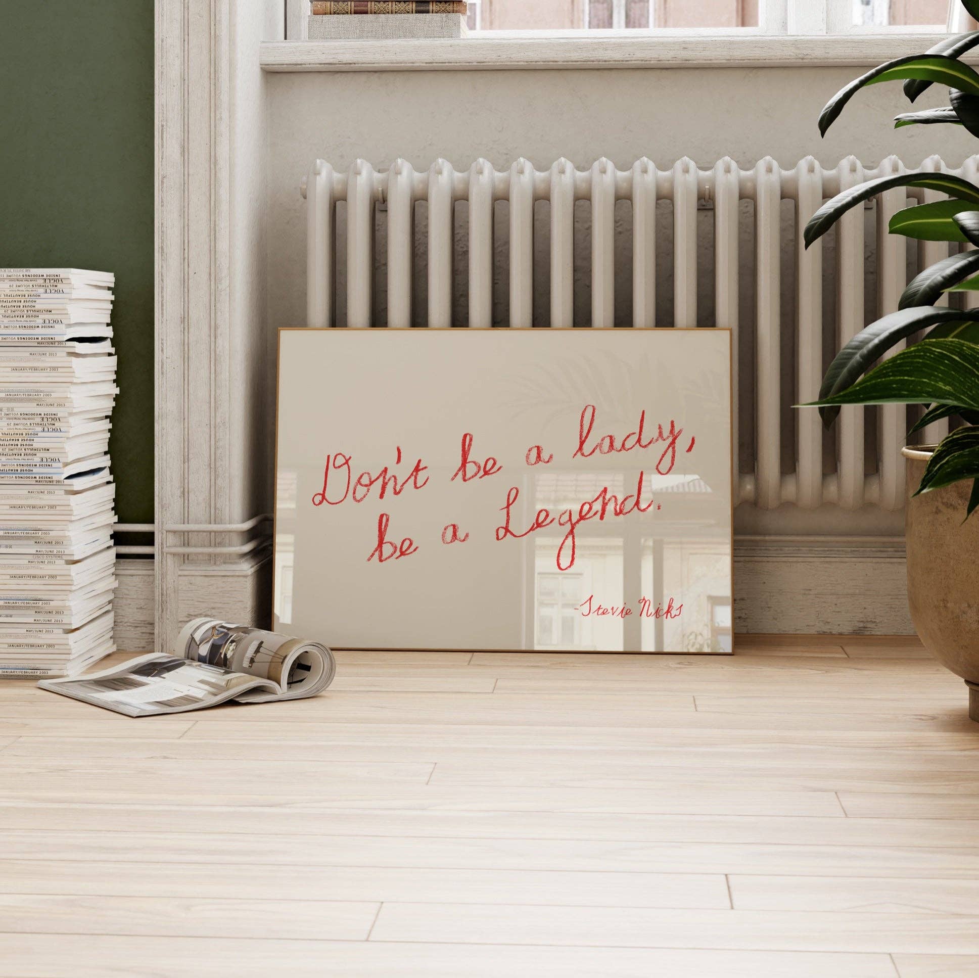 Lune Club - Wholesale Art print - Don't Be a Lady, Be a Legend Print4
