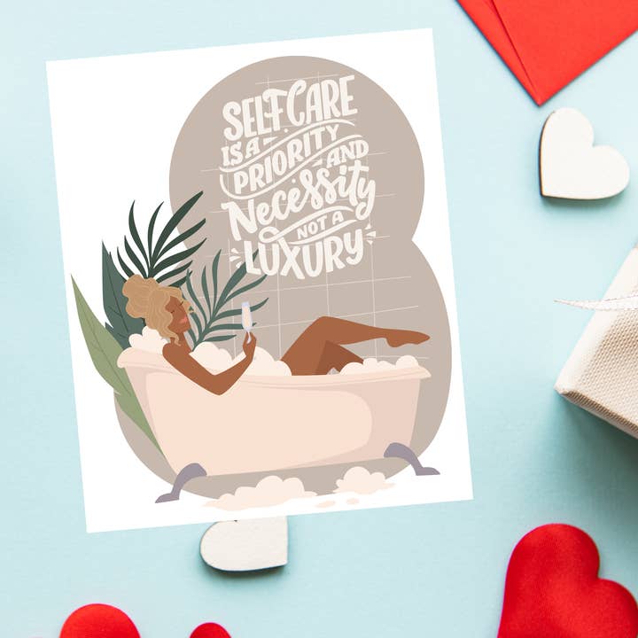 Self Care is a Priority, Not a Luxury greeting card for wholesale by Infectious Design Co.
