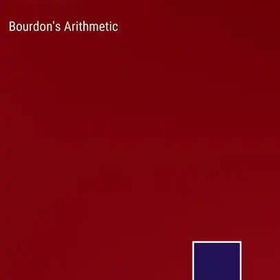 Books by splitShops - Wholesale Science & Math Book - Bourdon's Arithmetic - Hardcover