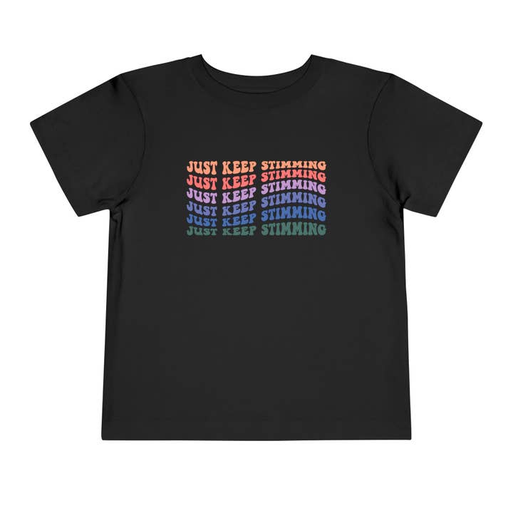 just keep stimming Toddler Short Sleeve Tee for wholesale by Apparel Crush