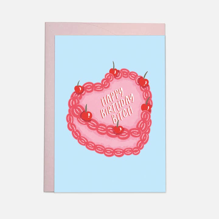 Birthday Bitch Cake Greeting Card for wholesale by Kaart Blanche