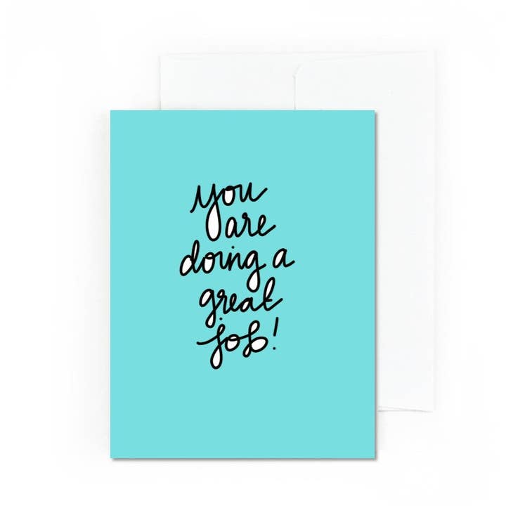 You Are Doing A Great Job Greeting Card for wholesale by Pretty Peacock Paperie - Women's Empowerment
