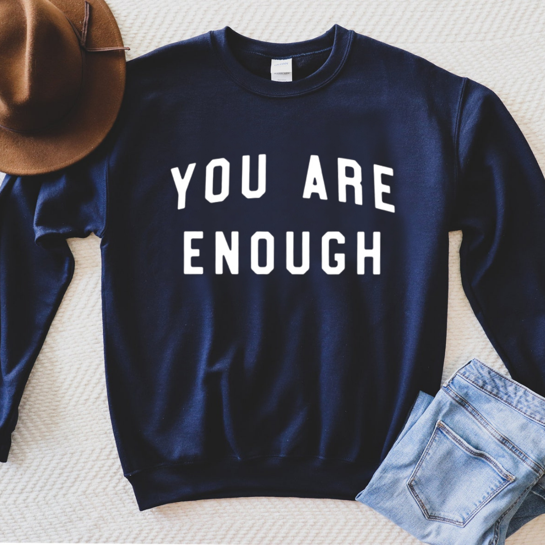 Eliza Jane Designs - Wholesale Graphic Sweatshirt - Women's - You Are Enough Graphic Sweatshirt (White Ink)1