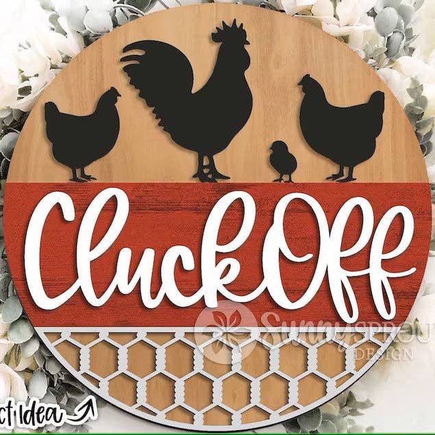 Kate's Blanks - Wholesale Door Hanger - Animal- Cluck Off Chicken Door Hanger DIY | Paint Kit1