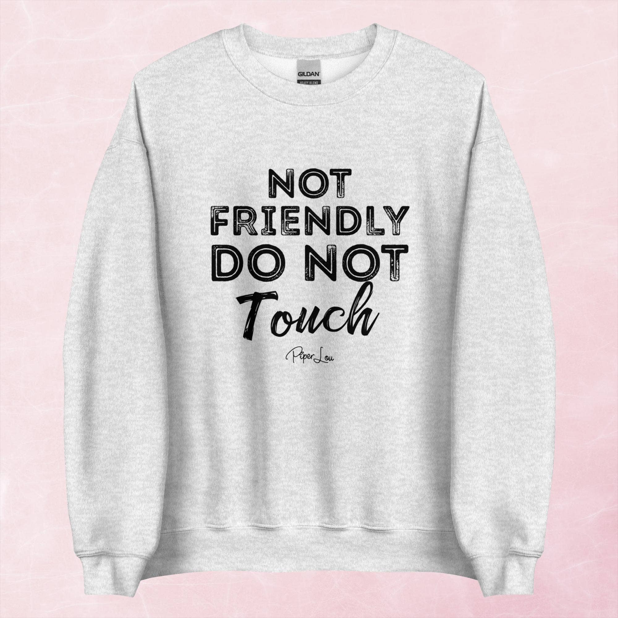 Piper Lou Collection - Wholesale Graphic Sweatshirt - Women's - Not Friendly Do Not Touch Graphic Crewneck Sweatshirt4