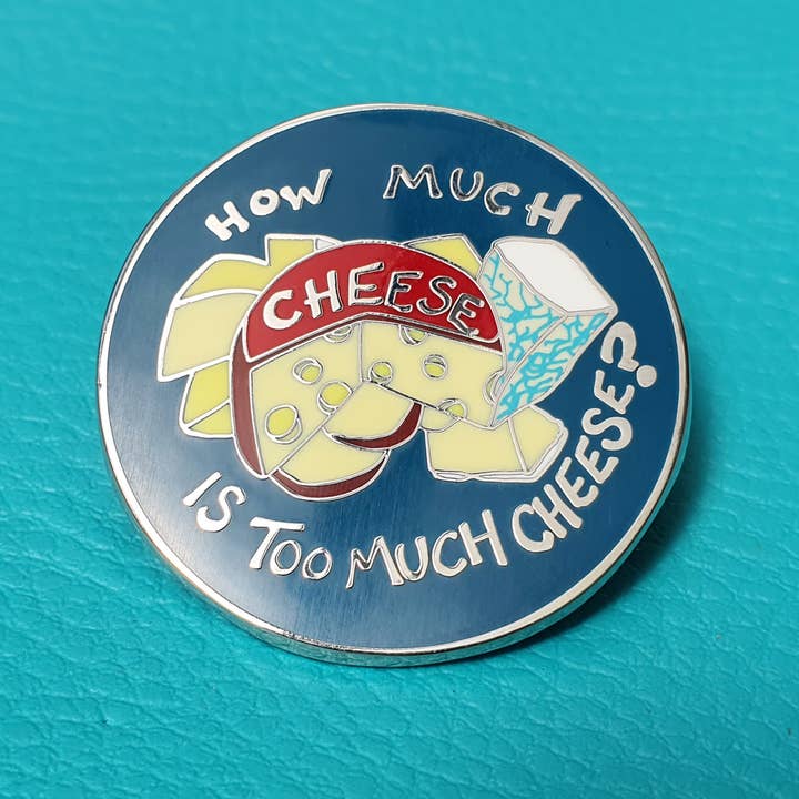 Hashley Art – wholesale Lapel pin/button – How much cheese enamel pin2