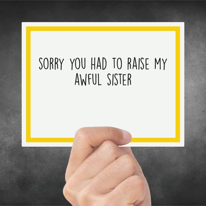 Tarjeta sarcástica para padres: Lo siento, tuviste que criar a tu hermana para venta al por mayor de Snarky Megs