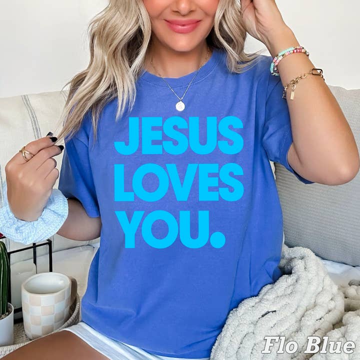 Jesus Loves You Christian T-Shirt | Comfort Colors for wholesale by Shoppe SHC