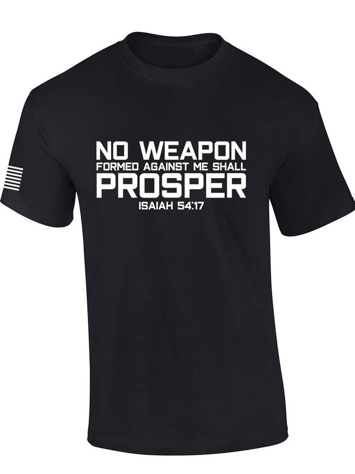 No Weapon Formed Against Me Isaiah 54:17 SS T Shirt for wholesale by Trenz Shirt Company