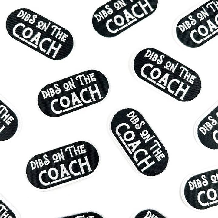 Field Trip Threads - Wholesale Patch - Dibs on the Coach Embroidered Iron-On Patch Football Sports