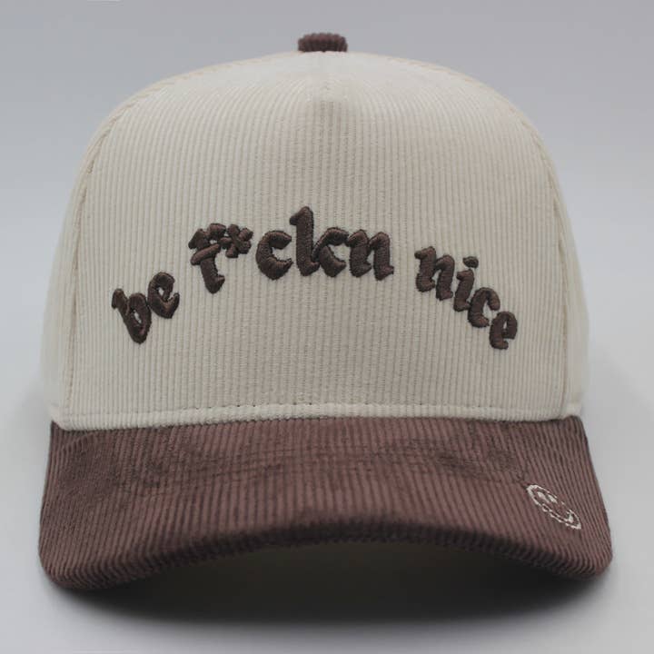 Be F*ckn Nice Corduroy for wholesale by The Happiest