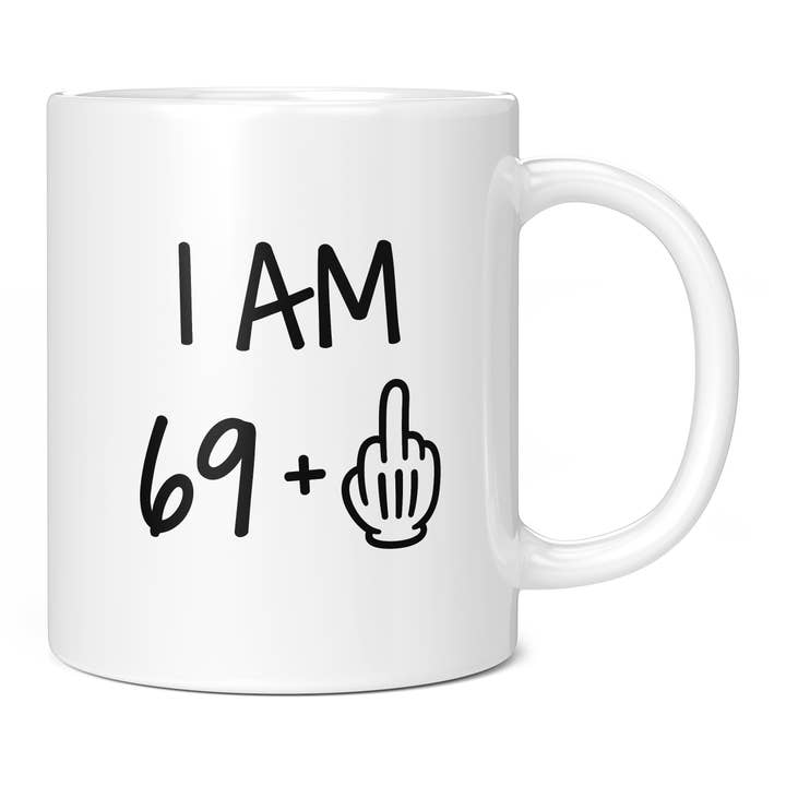 I Am 69 + Middle Finger, Funny 70th Birthday Novelty Gift for wholesale by Mug Monster