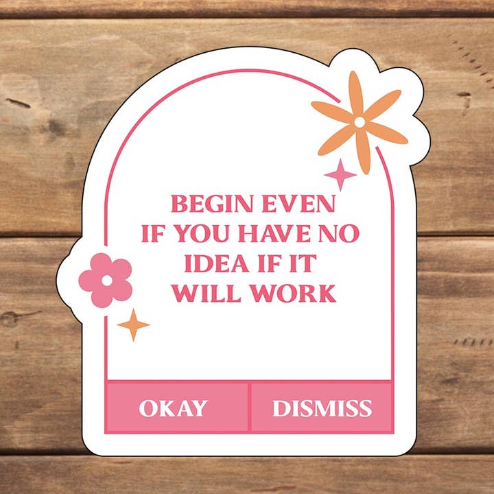 Begynd, selvom du ikke har nogen idé om, om det vil fungere Sticker, Vinyl klistermærke, bærbar klistermærke, Tablet klistermærke for engroshandel hos C3DAR Design