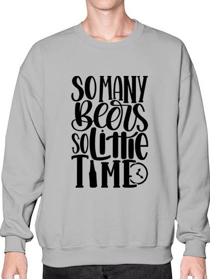 so many beers so little time 1540# - beer- Sweatshirt - Crew for wholesale by tshirt unlimited