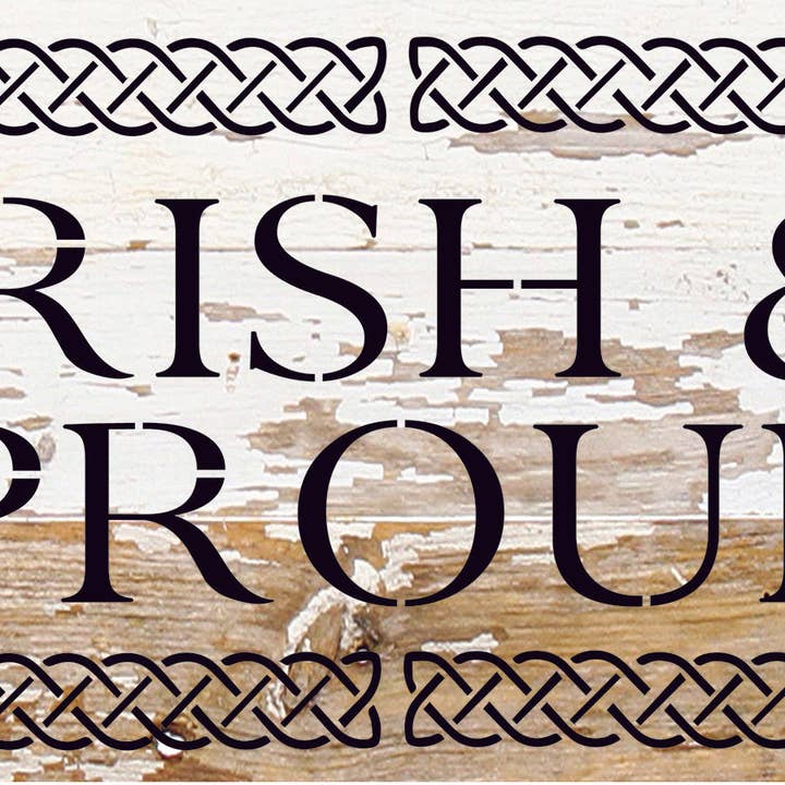 Second Nature by Hand - Wholesale Sign - Irish & Proud / 14x6 Reclaimed Wood Sign