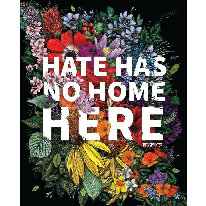 Transpainter - Wholesale Screen Printed T-Shirt - Unisex - Hate Has No Home Here Tee Shirt | No Hate TShirts | Diversity Apparel | Social Justice Shirt | Protest Shirt | Inclusion TShirt19