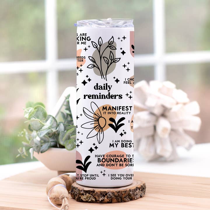 20oz Daily Reminders Tall Skinny Tumbler-Motivational for wholesale by From Us To You Co. Handmade Goods
