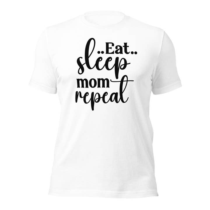 Camiseta unisex Eat Sleep Mom Repeat para venta al por mayor de Black and Gifted LLC