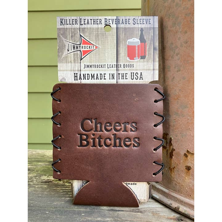 Leather Koozie - Cheers Bitches per la vendita all'ingrosso da parte di Jimmyrockit