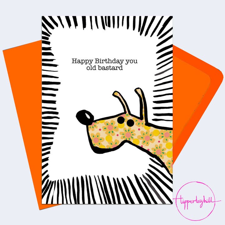 Card, COOLS17, Cute dog ’Happy Birthday you old bastard’ for wholesale by Tipperleyhill
