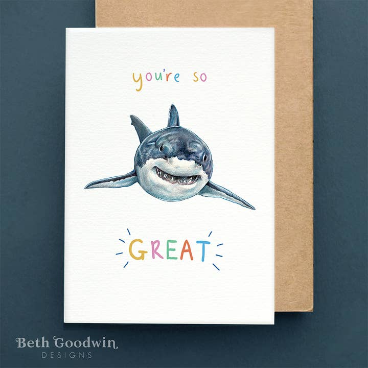 You're so Great Birthday Card | Great White Shark Greetings for wholesale by Beth Goodwin Designs