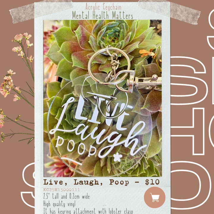 Live, Laugh, Poop! - Acrylic Keychain 2.5" for wholesale by Acrylicool by Annie