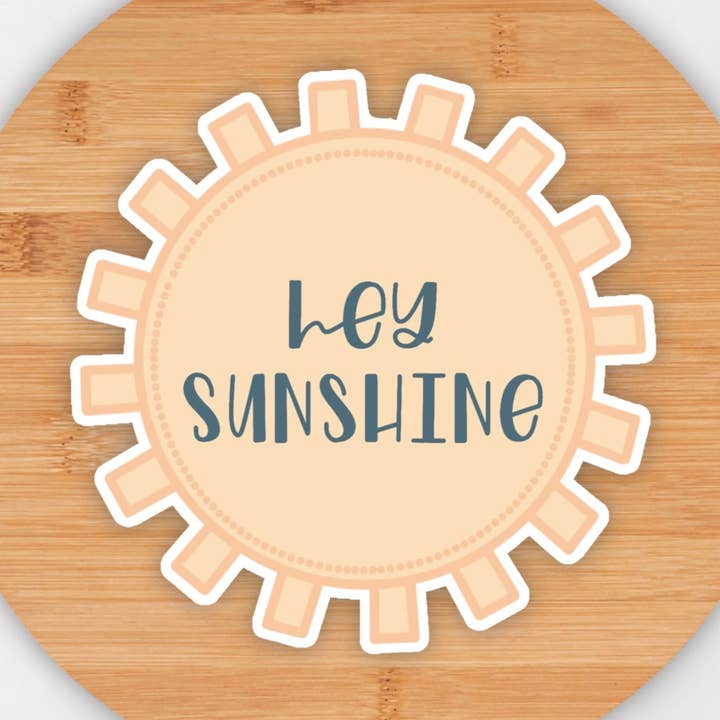 Hey Sunshine Sticker for wholesale by Made in the North Designs