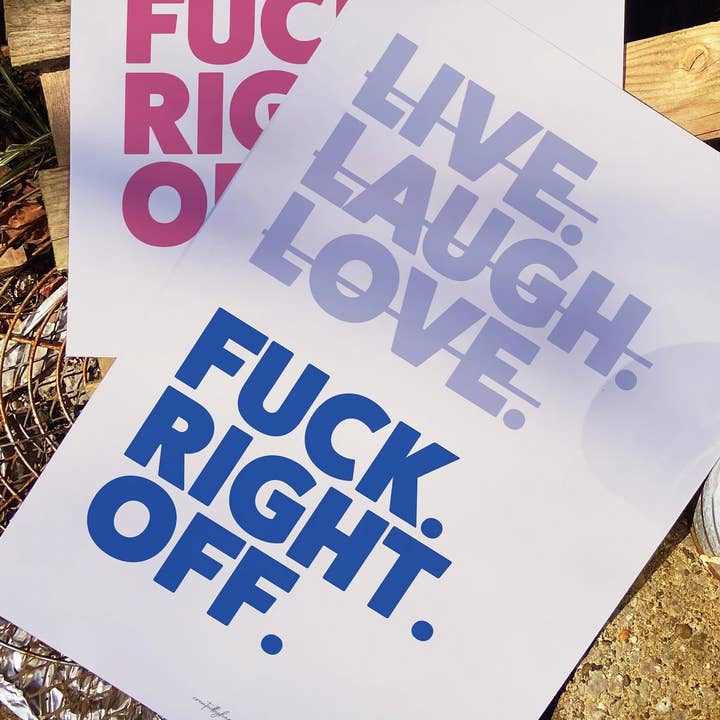 Createdbyharry - Wholesale Art Print - Live Laugh Love Fuck Right Off Wall Art Print7