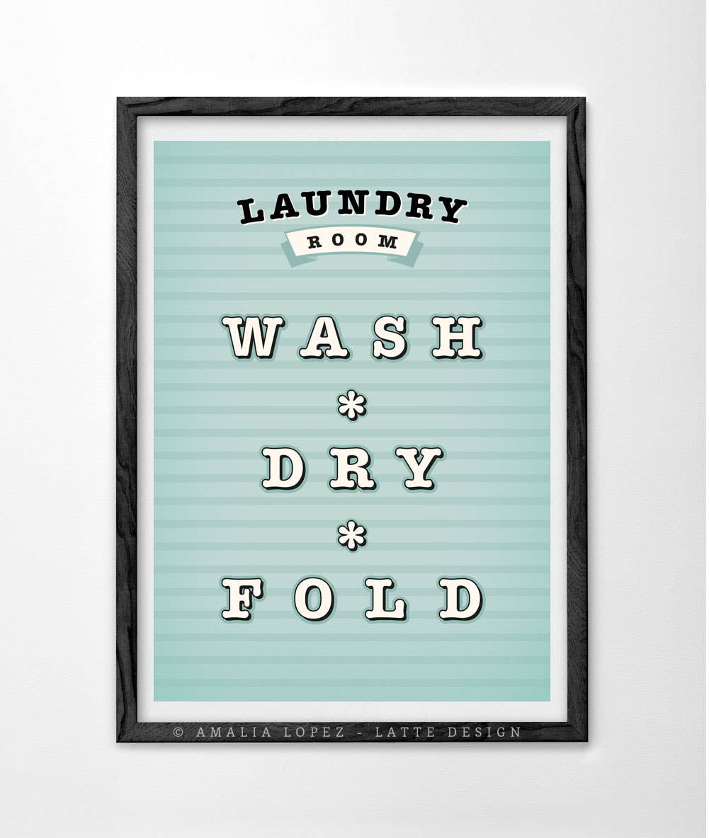 Latte Design - Wholesale Art Print - Laundry room Art print. Wash, dry, fold0