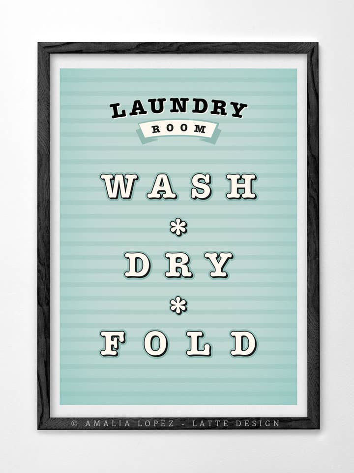 Laundry room Art print. Wash, dry, fold for wholesale by Latte Design