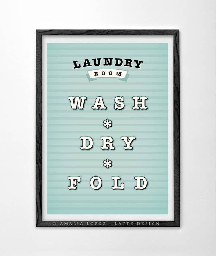 Latte Design - Wholesale Art Print - Laundry room Art print. Wash, dry, fold0