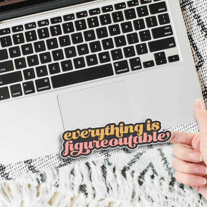 Everything is Figureoutable Sticker for wholesale by Brooke and Faith Co.