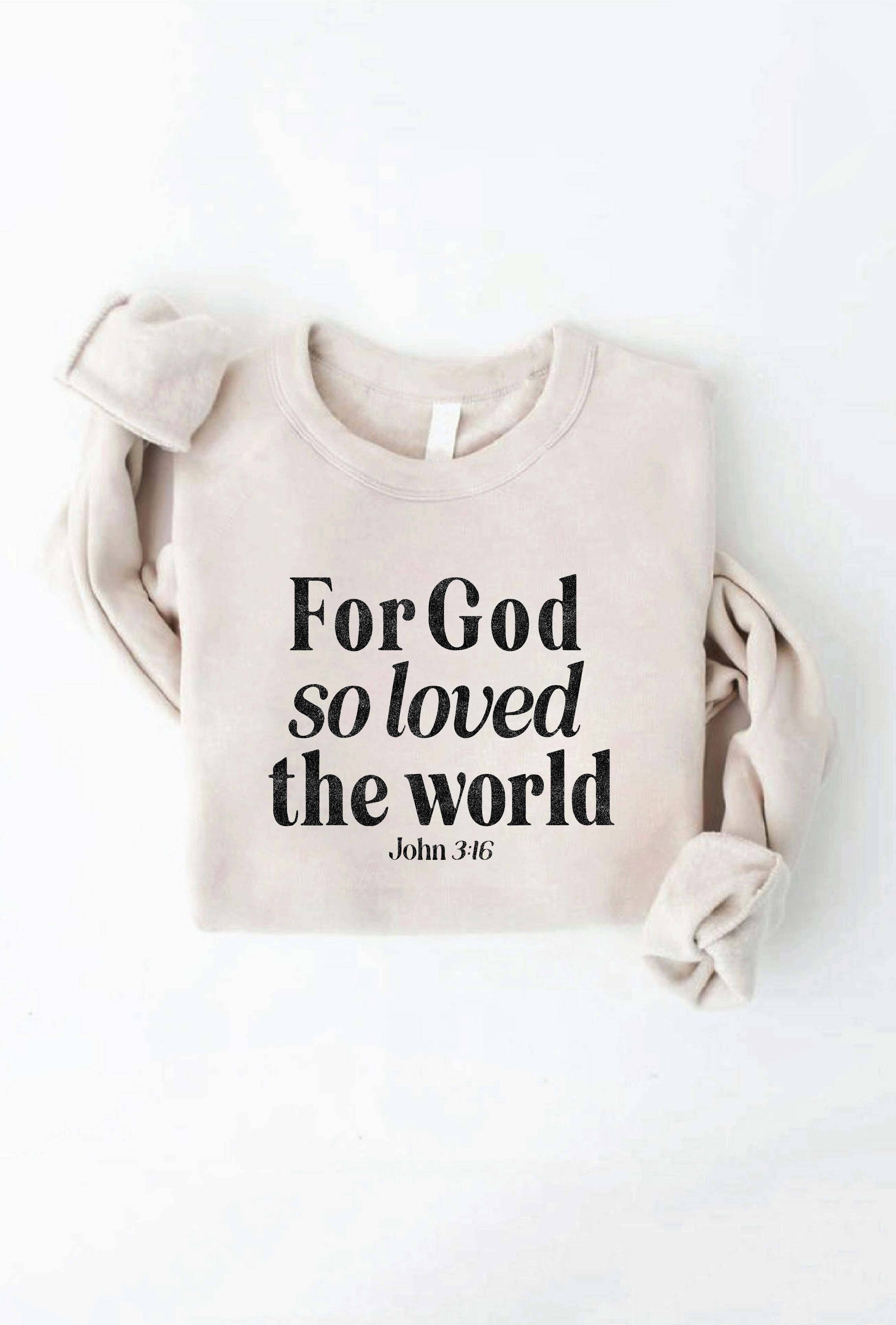 OAT COLLECTIVE - Wholesale Graphic Sweatshirt - Women's - FOR GOD SO LOVED THE WORLD Graphic Sweatshirt2