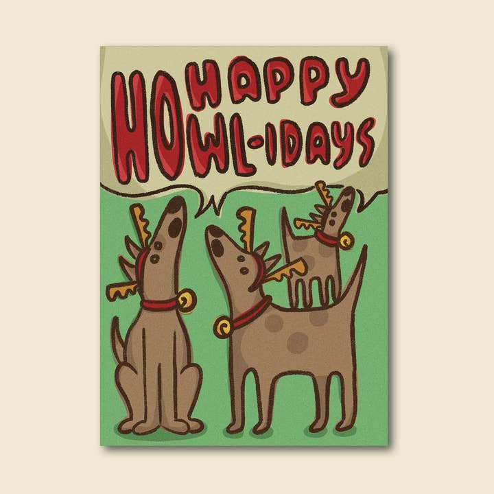 "Happy Howl-idays" Cute Dog Holiday Card for wholesale by Late November Ink