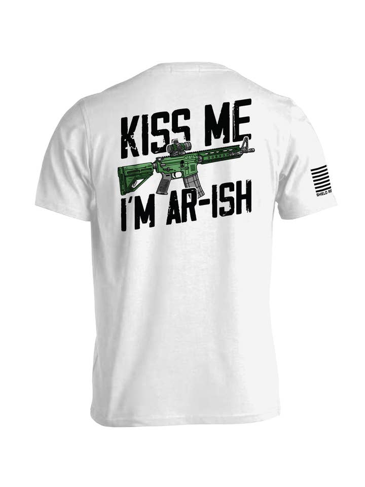 Shield Republic LLC - Wholesale Screen Printed T-Shirt - Men's - Kiss Me I'm AR-ish