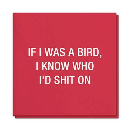 Sé a quién cagaría. Servilletas | About Face Designs para venta al por mayor de Funatic - About Face Designs - Nice Enough Merch Co