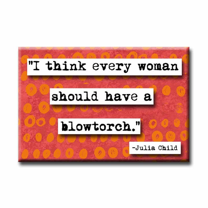 Blowtorch Magnet for wholesale by ChicalooKate