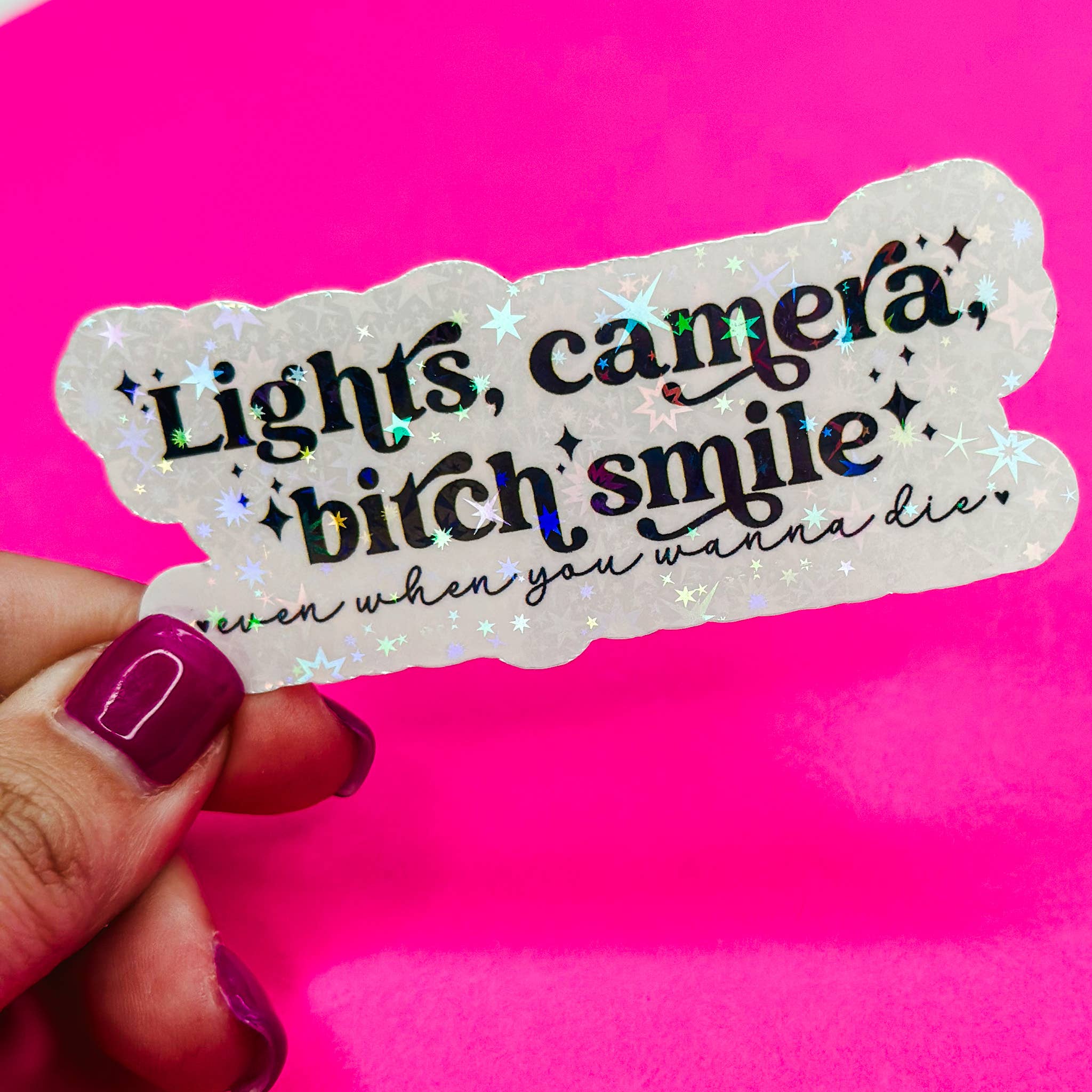 Ronnie Michele Designs – wholesale Sticker – Lights, Camera, Bitch Smile Sticker, I Can Do it With a Brok0